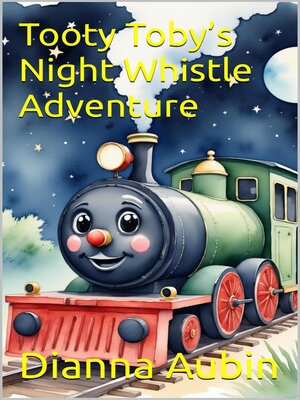 cover image of Tooty Toby's Night Whistle Adventure